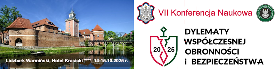 VII Międzynarodowa Konferencja Naukowa - Dylematy Współczesnej Obronności i Bezpieczeństwa